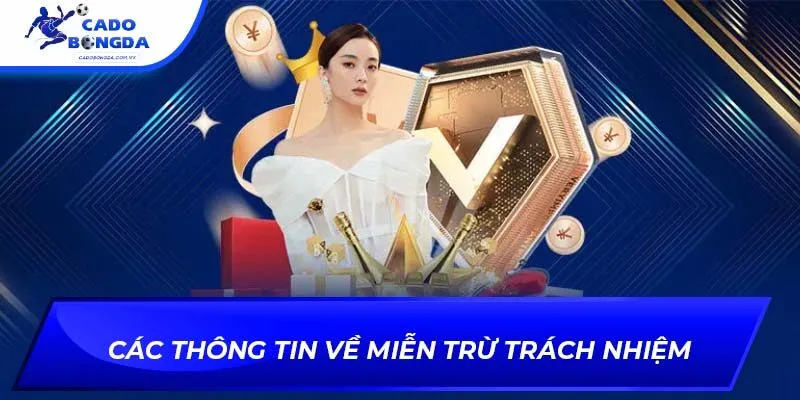 Các thông tin về miễn trừ trách nhiệm